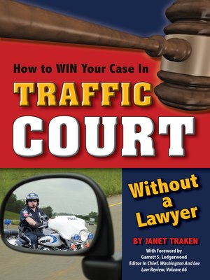 cover image of How to Win Your Case in Traffic Court without a Lawyer